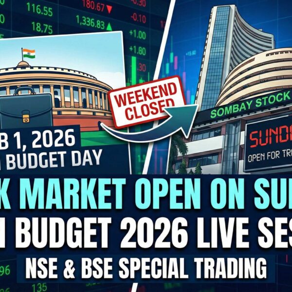 Stock Market Open on Sunday, February 1, 2026, for Union Budget: